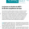 OCTOBRE 2021 • Publication de Céreq « Les jeunes en situation de NEET : le rôle des compétences de base